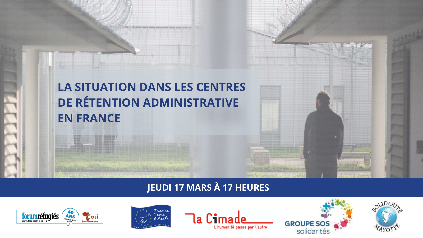Webinaire | La situation dans les centres de rétention administrative en France